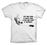 Camiseta Hit Me Like A Man Branca